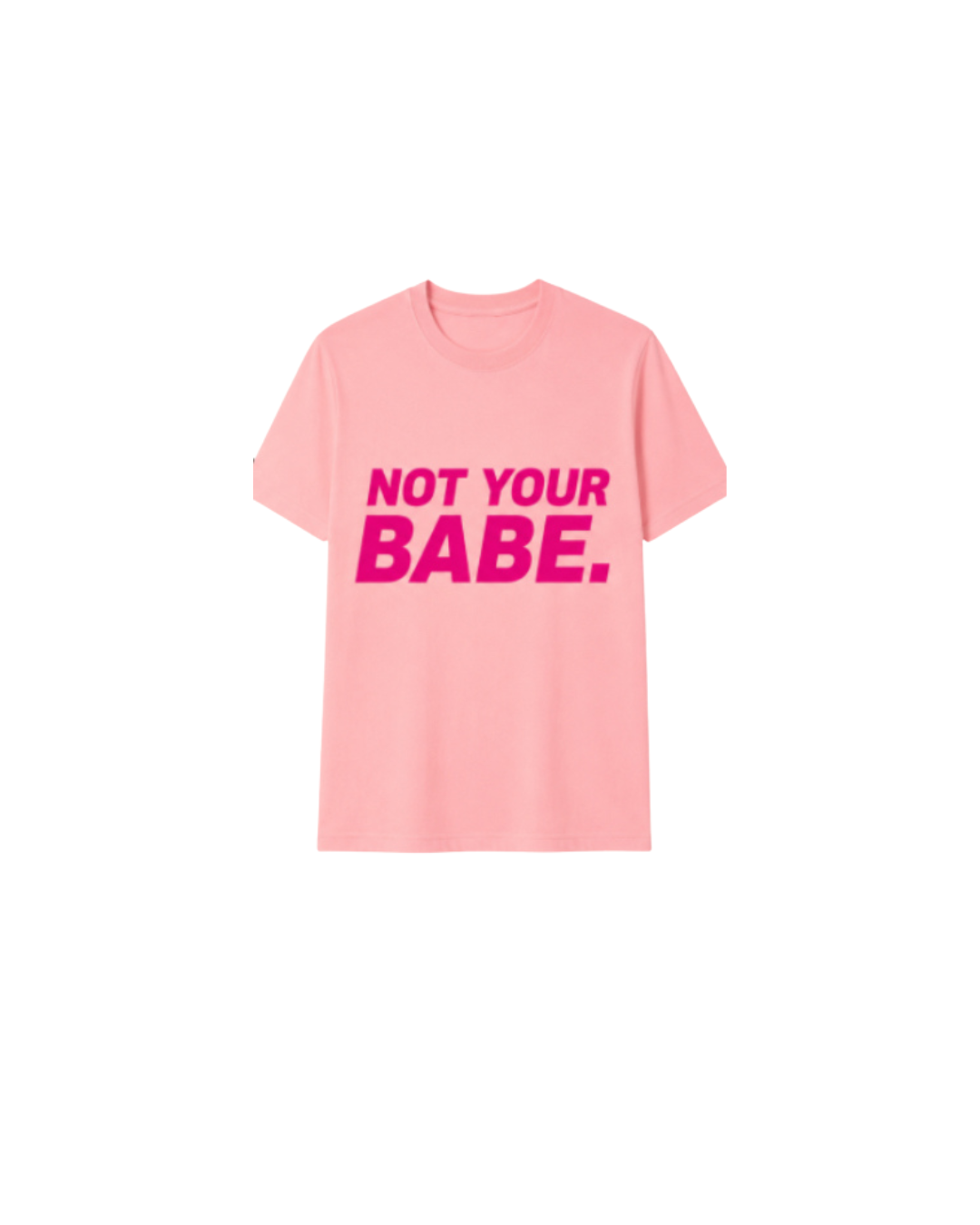 Not Your BABE tee in pink (L)